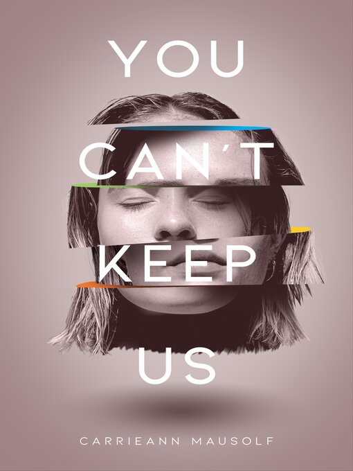 Title details for You Can't Keep Us by CarrieAnn Mausolf - Wait list